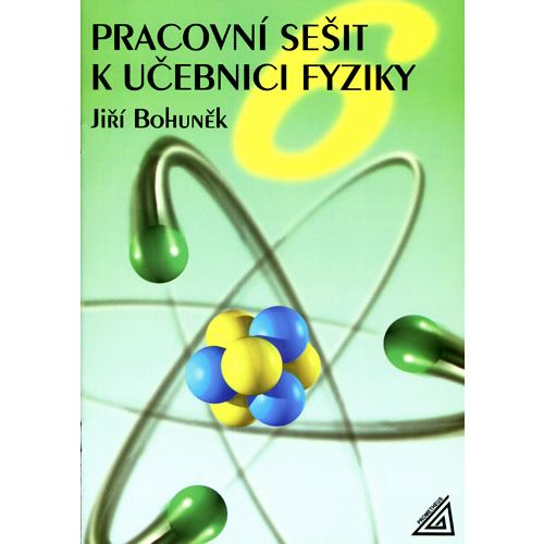 Pracovní sešit k učebnici fyziky 6 (Bohuněk)