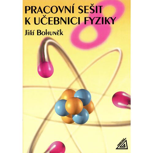 Pracovní sešit k učebnici fyziky 8 (Bohuněk)