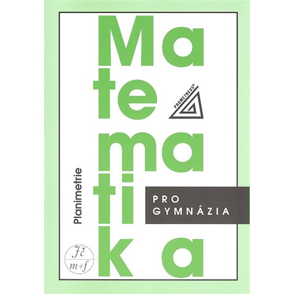 Matematika pro gymnázia - Planimetrie