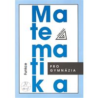 Matematika pro gymnázia - Funkce+CD