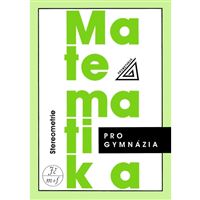 Matematika pro gymnázia - Stereometrie