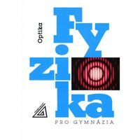 Fyzika pro gymnázia - Optika