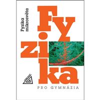 Fyzika pro gymnázia - Fyzika mikrosvěta