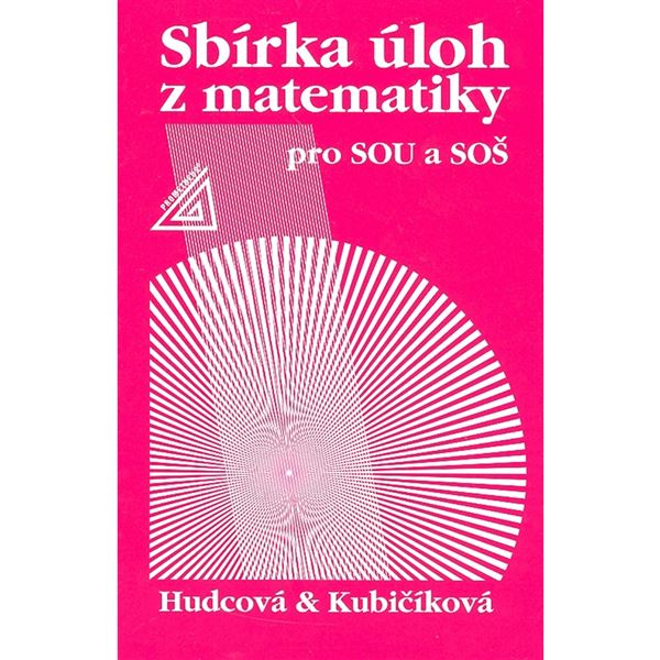 Sbírka úloh z matematiky pro SOU a SOŠ