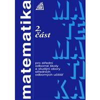 Matematika pro SOŠ a studijní obory SOU, 2. část