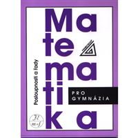 Matematika pro gymnázia - Posloupnosti a řady