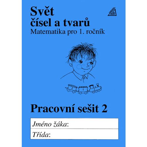 Matematika 1 Svět čísel a tvarů - Pracovní sešit 2