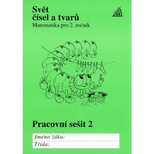 Matematika 2 Svět čísel a tvarů - Pracovní sešit 2