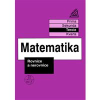 Matematika pro nižší ročníky víceletých gymnázií - Rovnice a nerovnice (Tercie)