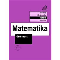 Matematika pro nižší ročníky víceletých gymnázií - Úměrnosti (Tercie)