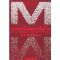 Matematika pro netechnické obory SOŠ a SOU, 2. díl