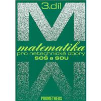 Matematika pro netechnické obory SOŠ a SOU, 3. díl