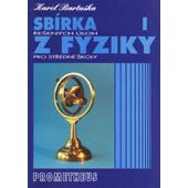 Sbírka řešených úloh z fyziky pro SŠ I