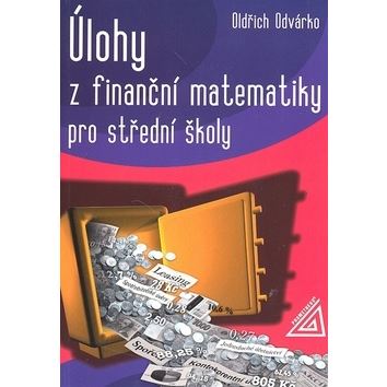 Úlohy z finanční matematiky pro SŠ