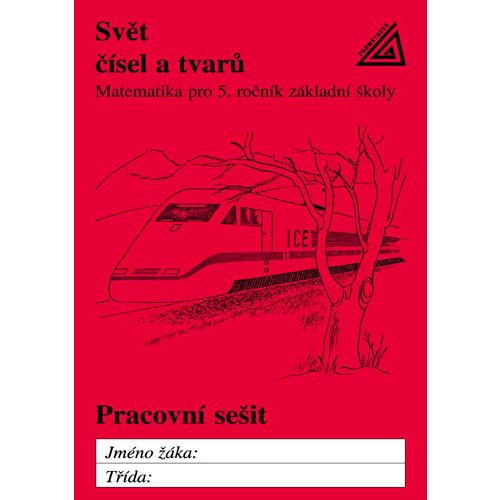 Matematika 5 Svět čísel a tvarů - pracovní sešit