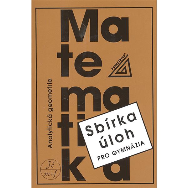 Sbírka úloh pro gymnázia - Analytická geometrie