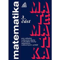 Matematika pro SOŠ a studijní obory SOU, 3. část
