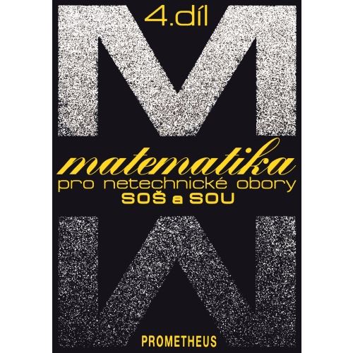 Matematika pro netechnické obory SOŠ a SOU, 4. díl