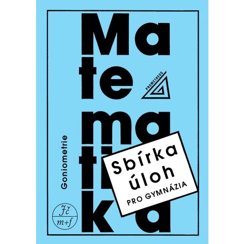 Sbírka úloh pro gymnázia - Goniometrie