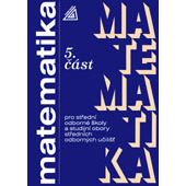 Matematika pro SOŠ a studijní obory SOU, 5. část