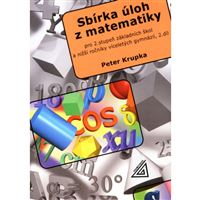 Sbírka úloh pro 2. st. ZŠ a nižší ročníky víceletých gymnázií, 2. díl