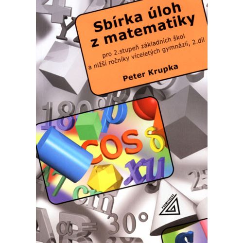 Sbírka úloh pro 2. st. ZŠ a nižší ročníky víceletých gymnázií, 2. díl
