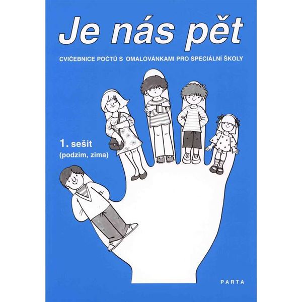 Je nás pět 1. sešit - cvičebnice počtů (podzim, zima)