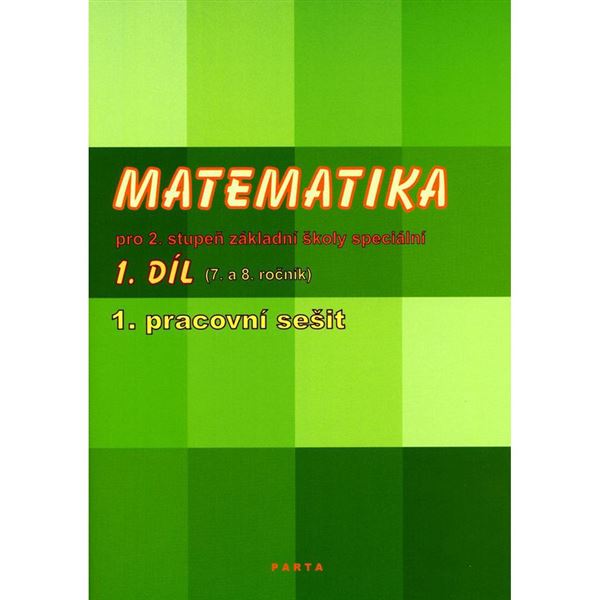 Matematika pro 2. stupeň ZŠ speciální, 1. pracovní sešit (7. r.)