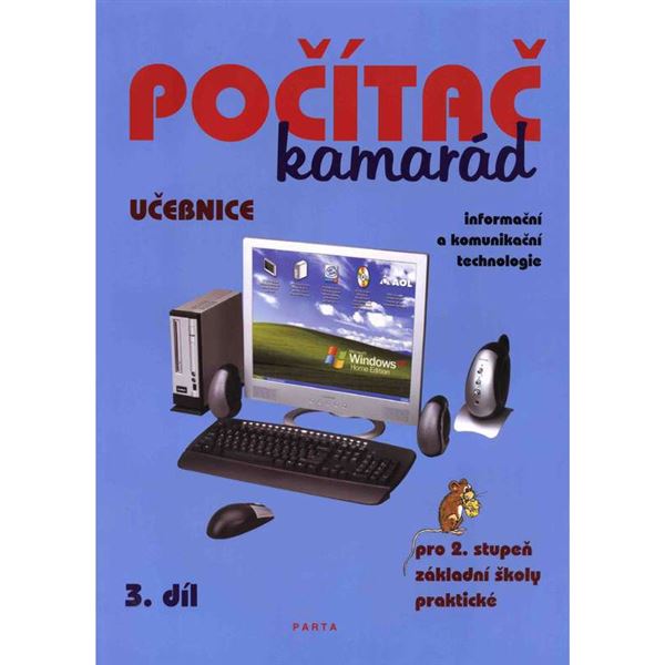 Počítač kamarád 3.díl - učebnice pro 2.st.ZŠ praktické