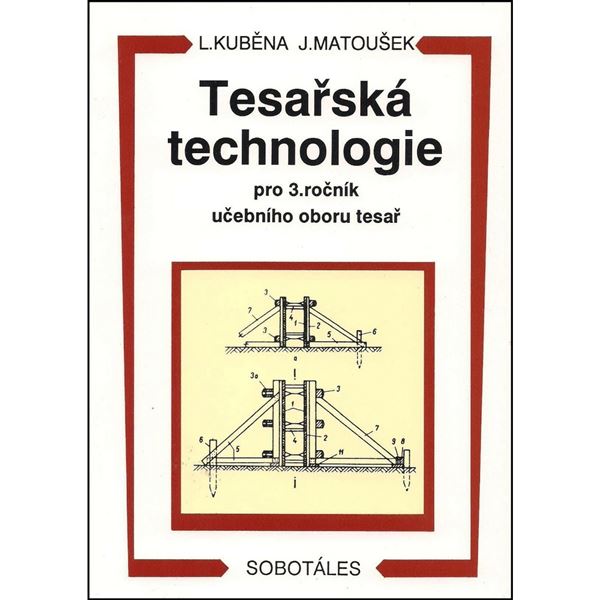 Tesařská technologie 3. r. SOU - obor tesař