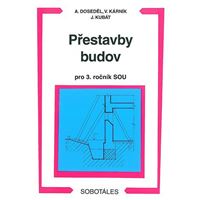 Přestavby budov pro 3. r. SOU