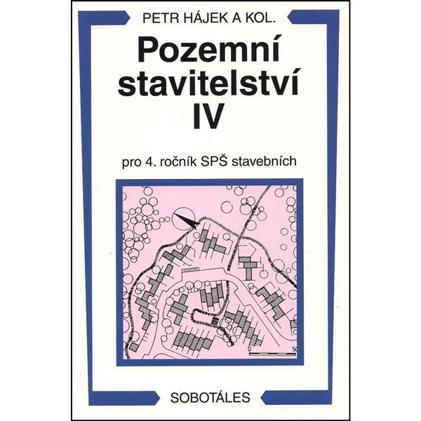 Pozemní stavitelství IV pro 4. r. SPŠ stavebních