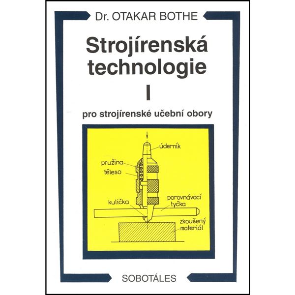 Strojírenská technologie I pro strojírenské UO