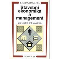 Stavební ekonomika a management pro 4. ročník SPŠ stavebních