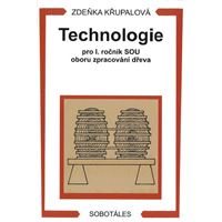 Technologie pro 1. r. SOU - obor zpracování dřeva