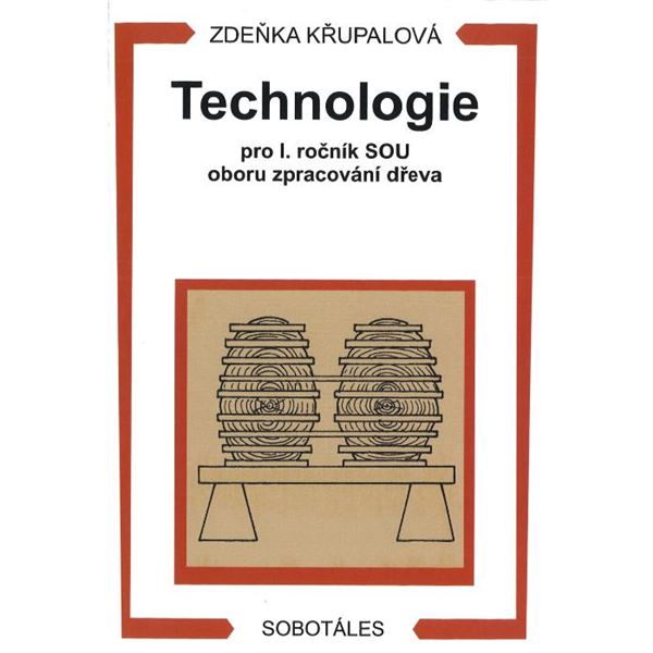 Technologie pro 1. r. SOU - obor zpracování dřeva