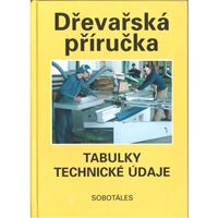 Dřevařská příručka - Tabulky, technické údaje