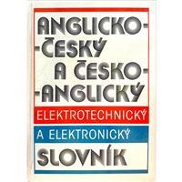Česko-anglický a anglicko-český elektrotechnický a elektronický slovník
