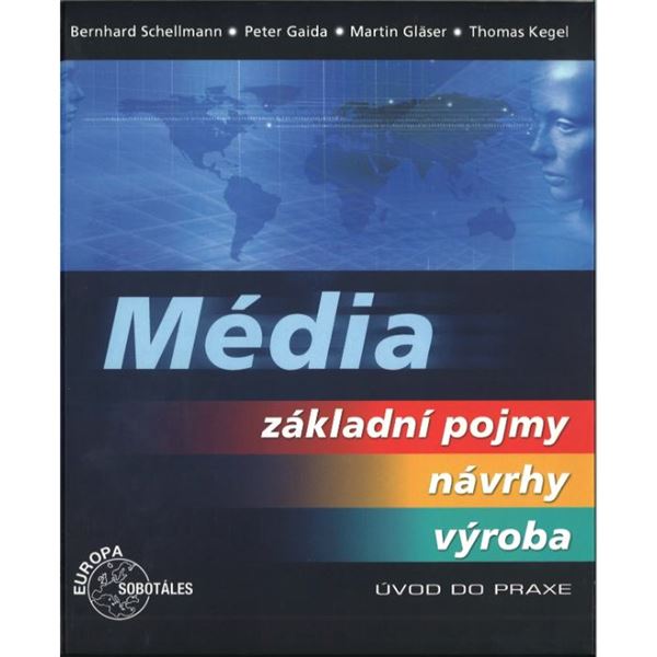 Média – základní pojmy – návrhy – výroba