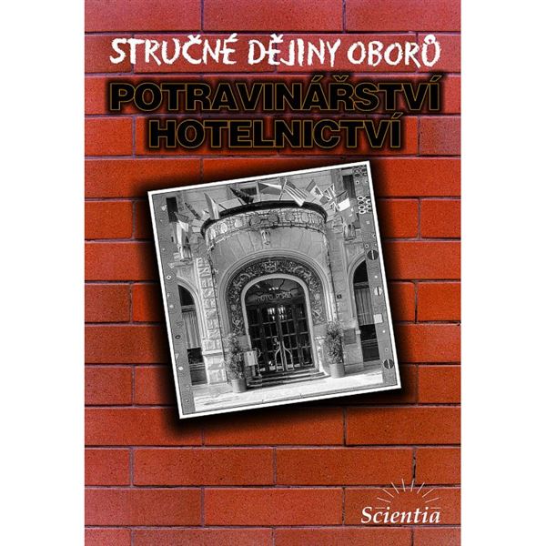 Stručné dějiny oborů-potravinářství, hotelnictví