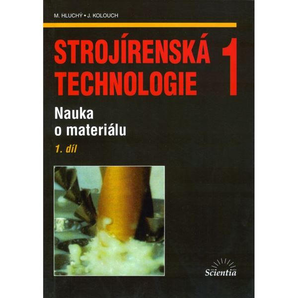 Strojírenská technologie 1/1 - Nauka o materiálu