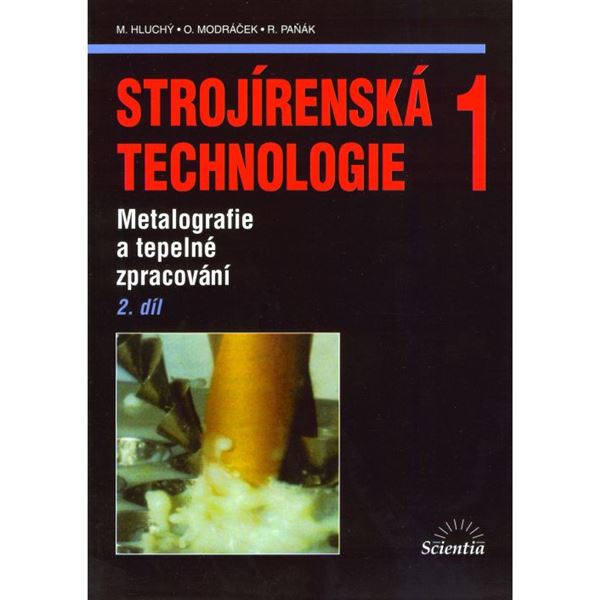 Strojírenská technologie 1/2 - Metalografie a tepelné zpracování