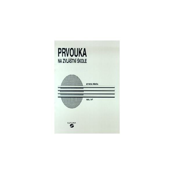 Prvouka 1. - 3. ročník ZvŠ - Metodická příručka