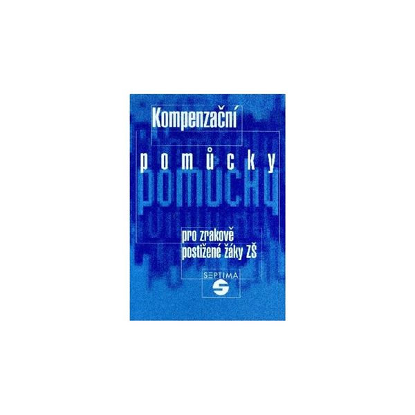 Kompenzační pomůcky pro zrakově postižené žáky ZŠ