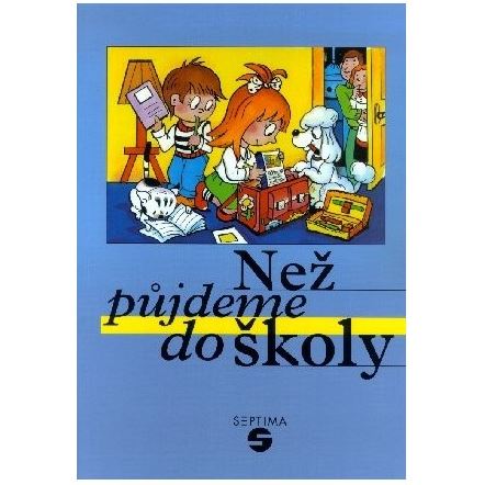Než půjdeme do školy
