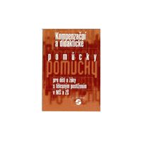 Kompenzační a didaktické pomůcky pro děti a žáky s tělesným postižením