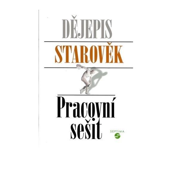 Dějepis - Starověk pro ZvŠ - Pracovní sešit