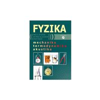 Fyzika - mechanika, termodynamika, akustika
