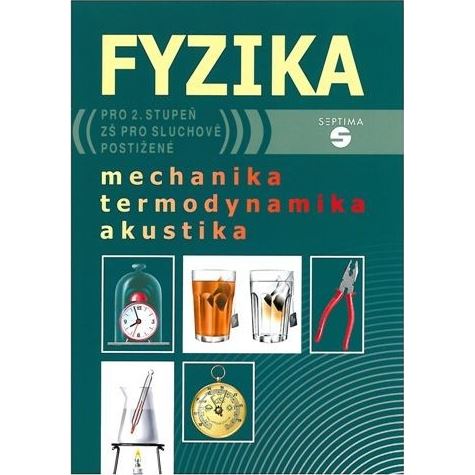 Fyzika - mechanika, termodynamika, akustika