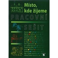 Místo, kde žijeme - Pracovní sešit (vlastivěda) pro ZŠ praktické
